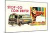 Stop-Go Coin Driver-null-Mounted Art Print