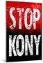 Stop Joseph Kony 2012 Political Poster-null-Mounted Poster