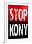 Stop Joseph Kony 2012 Political-null-Framed Art Print