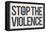 Stop the Violence-null-Framed Stretched Canvas
