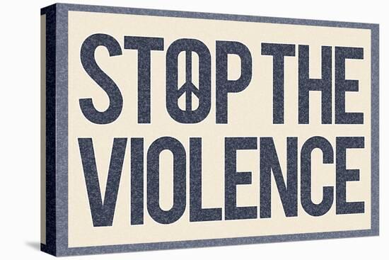 Stop the Violence-null-Stretched Canvas