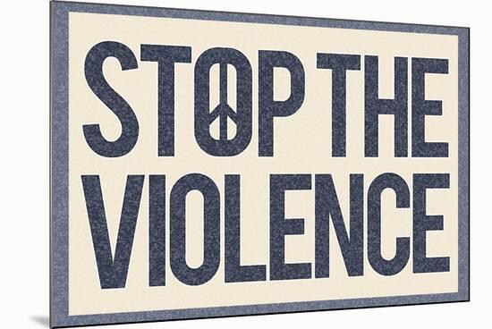 Stop the Violence-null-Mounted Poster