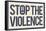 Stop the Violence-null-Framed Stretched Canvas