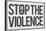 Stop the Violence-null-Stretched Canvas