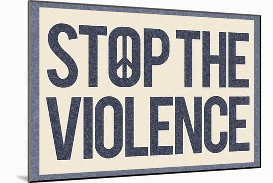 Stop the Violence-null-Mounted Poster
