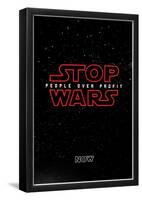 Stop Wars-null-Framed Poster