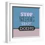 Stop Wishing Start Doing 1-Lorand Okos-Framed Art Print