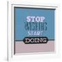 Stop Wishing Start Doing 1-Lorand Okos-Framed Art Print