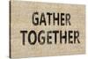 Storehouse - Gather-Mark Chandon-Stretched Canvas