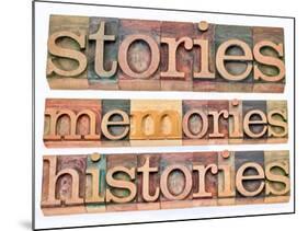 Stories, Memories, Histories Words-PixelsAway-Mounted Art Print