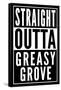 Straight Outta Greasy Grove-null-Framed Stretched Canvas