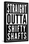 Straight Outta Shifty Shafts-null-Framed Stretched Canvas