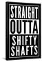 Straight Outta Shifty Shafts-null-Framed Poster