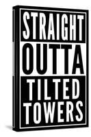 Straight Outta Tilted Towers-null-Stretched Canvas