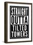 Straight Outta Tilted Towers-null-Framed Premium Giclee Print