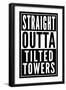 Straight Outta Tilted Towers-null-Framed Premium Giclee Print