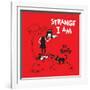 Strange I Am-Emily the Strange-Framed Photographic Print