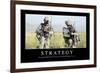 Strategy: Inspirational Quote and Motivational Poster-null-Framed Premium Photographic Print