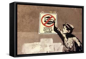 Street Art is a Crime-Banksy-Framed Stretched Canvas