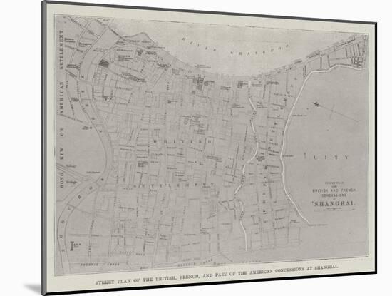 Street Plan of the British, French, and Part of the American Concessions at Shanghai-null-Mounted Giclee Print