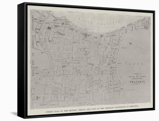 Street Plan of the British, French, and Part of the American Concessions at Shanghai-null-Framed Stretched Canvas