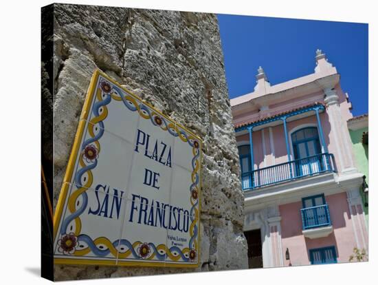 Street Sign, Plaza De San Francisco, Old Havana, UNESCO World Heritage Site, Havana, Cuba-null-Stretched Canvas