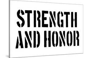 Strength And Honour-SM Design-Stretched Canvas