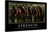 Strength: Inspirational Quote and Motivational Poster-null-Stretched Canvas