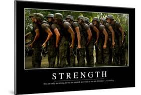 Strength: Inspirational Quote and Motivational Poster-null-Mounted Photographic Print
