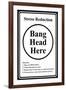 Stress Reduction Bang Head Here-null-Framed Art Print