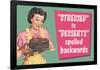 Stressed is Desserts Spelled Backwards Funny Poster-Ephemera-Framed Poster