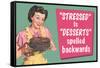 Stressed is Desserts Spelled Backwards Funny Poster-Ephemera-Framed Stretched Canvas