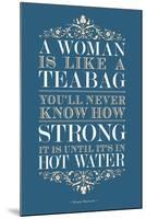 Strong Woman Eleanor Roosevelt Quote-null-Mounted Art Print