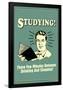 Studying Few Minutes Between Drinking And Sleeping Funny Retro Poster-Retrospoofs-Framed Poster