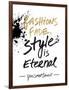 Style is Eternal-Lottie Fontaine-Framed Giclee Print