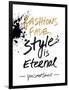 Style is Eternal-Lottie Fontaine-Framed Giclee Print