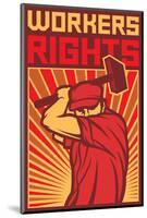 Stylized Workers Rights Poster-null-Mounted Art Print