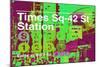 Subway and City Art - Times Square - 42 Street Station-Philippe Hugonnard-Mounted Photographic Print