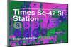 Subway and City Art - Times Square - 42 Street Station-Philippe Hugonnard-Mounted Photographic Print