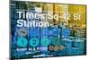 Subway and City Art - Times Square - 42 Street Station-Philippe Hugonnard-Mounted Photographic Print