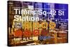 Subway and City Art - Times Square - 42 Street Station-Philippe Hugonnard-Stretched Canvas