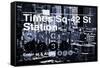 Subway and City Art - Times Square - 42 Street Station-Philippe Hugonnard-Framed Stretched Canvas