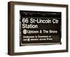 Subway Sign at Times Square, 66 Street Lincoln Station, Manhattan, NYC, White Frame-Philippe Hugonnard-Framed Art Print