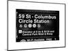 Subway Station Signs, 59 Street Columbus Circle Station, Manhattan, NYC, White Frame-Philippe Hugonnard-Mounted Art Print