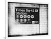 Subway Times Square - 42 Street Station - Subway Sign - Manhattan, New York City, USA-Philippe Hugonnard-Framed Art Print