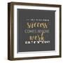 Success Comes Before Work-Bella Dos Santos-Framed Art Print