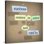 Success Comes in Cans Not Can'ts Saying on Paper Pieces Pinned to a Cork Board-iqoncept-Stretched Canvas