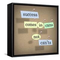 Success Comes in Cans Not Can'ts Saying on Paper Pieces Pinned to a Cork Board-iqoncept-Framed Stretched Canvas