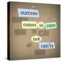 Success Comes in Cans Not Can'ts Saying on Paper Pieces Pinned to a Cork Board-iqoncept-Stretched Canvas