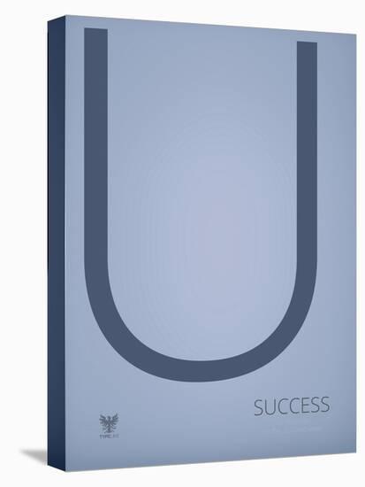 Success-TypeLike-Stretched Canvas